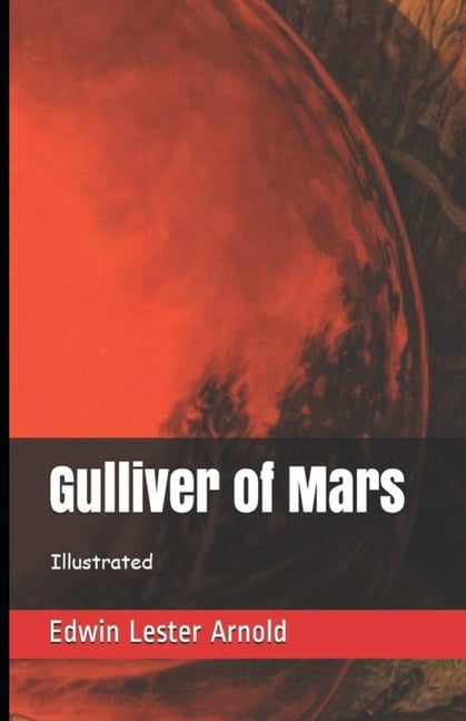 Gulliver of Mars Illustrated (Paperback)