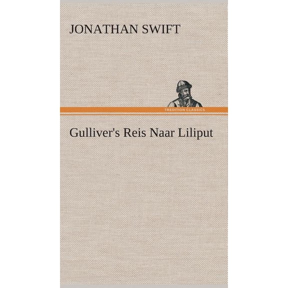 Gulliver's Reis Naar Liliput, (Hardcover)