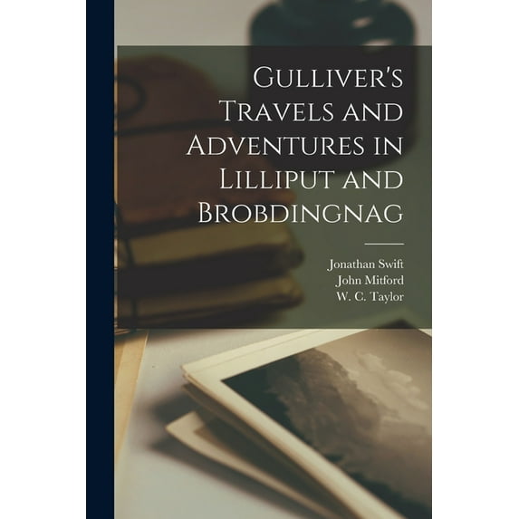 Gulliver's Travels and Adventures in Lilliput and Brobdingnag (Paperback)