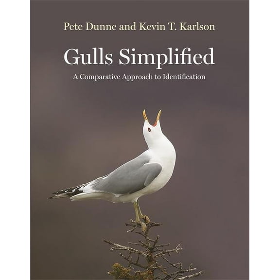 Gulls Simplified: A Comparative Approach to Identification, (Paperback)