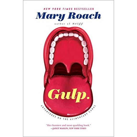 Pre-Owned Gulp: Adventures on the Alimentary Canal (Paperback) 0393348741 9780393348743
