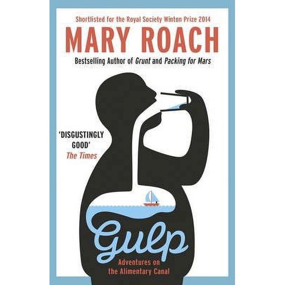 Gulp : Travels Around the Gut