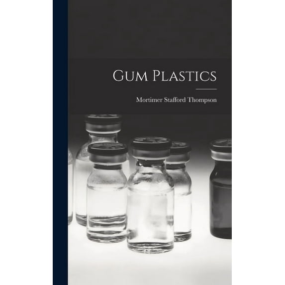 Gum Plastics, (Hardcover)