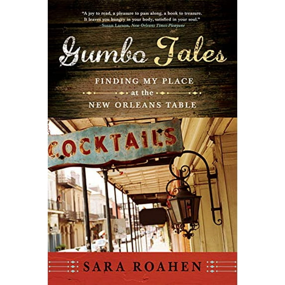 Pre-Owned Gumbo Tales: Finding My Place at the New Orleans Table (Paperback) 0393335372 9780393335378