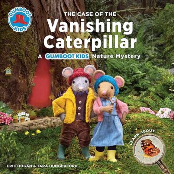 Pre-Owned The Case of the Vanishing Caterpillar: A Gumboot Kids Nature Mystery (Paperback) 0228101948 9780228101949