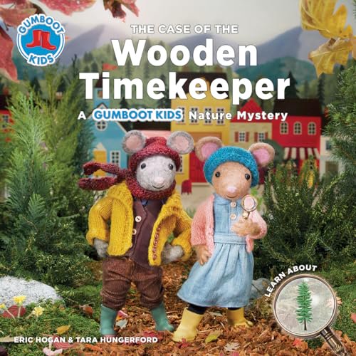 Pre-Owned The Case of the Wooden Timekeeper: A Gumboot Kids Nature Mystery (Paperback) 0228101964 9780228101963