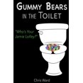 thumbnail image 1 of Gummy Bears In the Toilet - Who's Your Jamie Lolley?, (Paperback), 1 of 1
