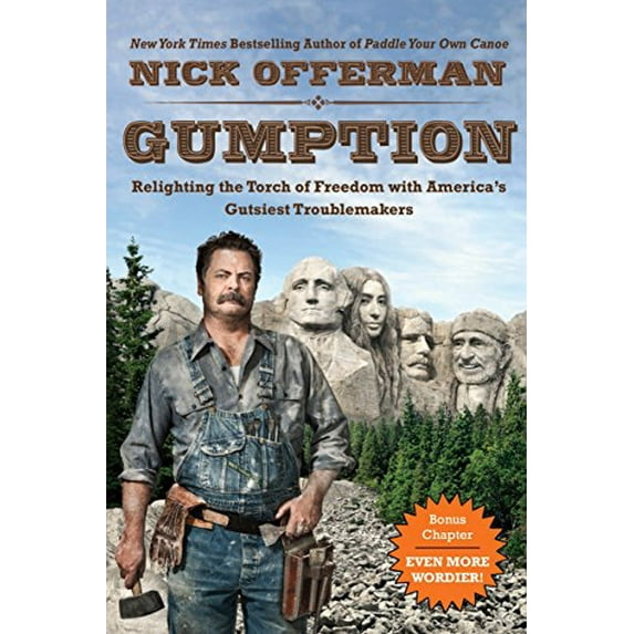 Pre-Owned Gumption: Relighting the Torch of Freedom with America's Gutsiest Troublemakers (Paperback) 0451473019 9780451473011