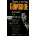 thumbnail image 1 of Pre-Owned Gumshoe: Reflections in a Private Eye (Unknown) 0449217698 9780449217696, 1 of 1