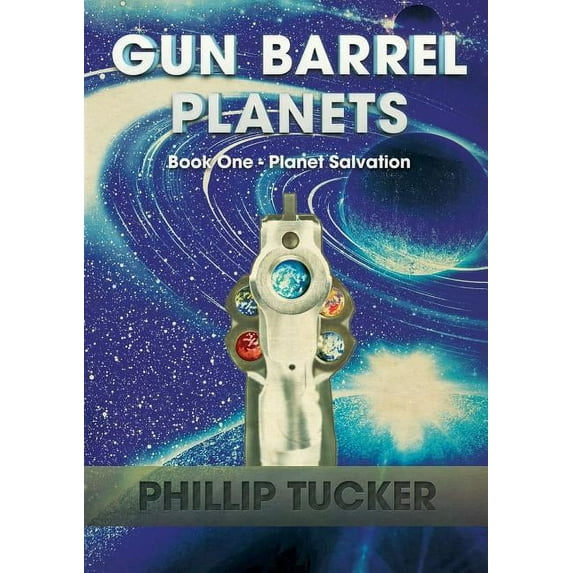 Gun Barrel Planets - Planet Salvation (Book 1), (Paperback)
