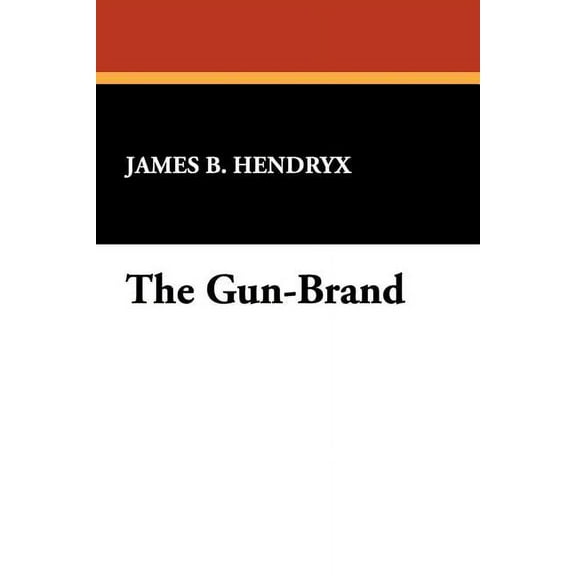The Gun-Brand, (Paperback)