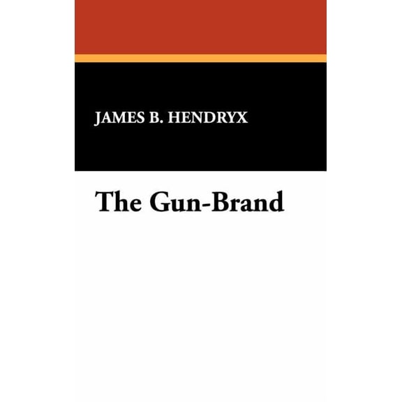 The Gun-Brand, (Hardcover)