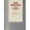 thumbnail image 1 of Pre-Owned Gun Control: The Continuing Debate Paperback, 1 of 1