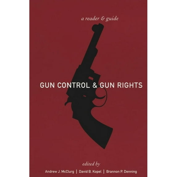 Gun Control and Gun Rights: A Reader and Guide, (Paperback)