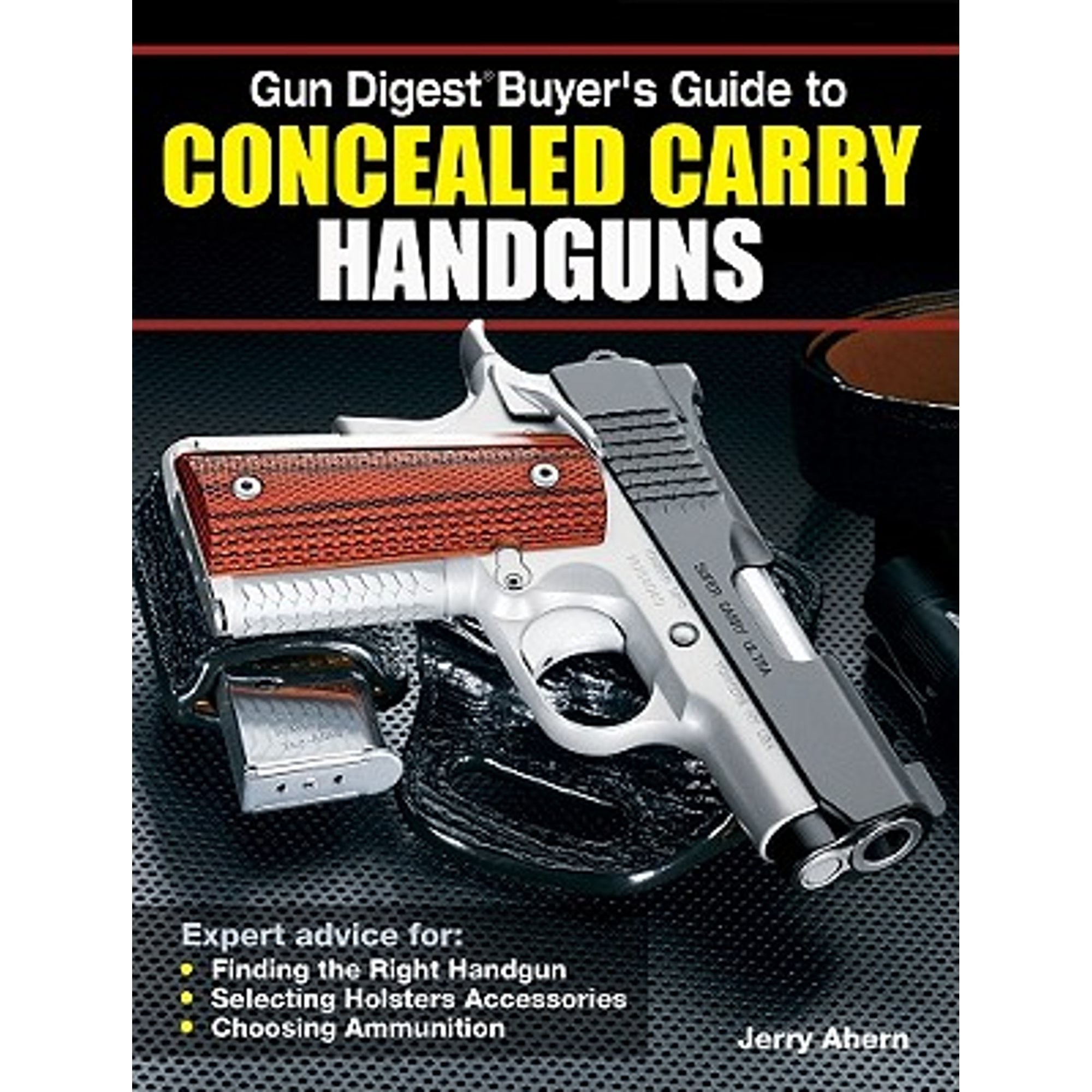 Gun Digest Buyer's Guide to Concealed-Carry Handguns (Paperback) by Jerry Ahern