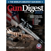 Gun Digest Gun Digest 2023, 77th Edition The World's Greatest Gun Book!, Paperback