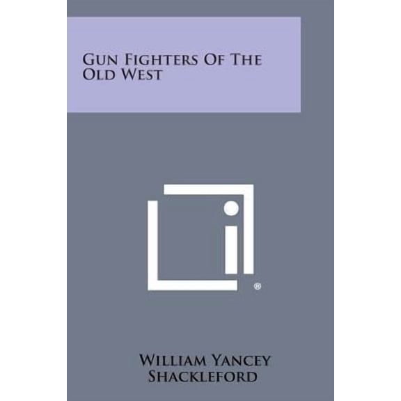 Gun Fighters of the Old West Paperback