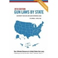 thumbnail image 1 of Gun Laws by State 2018 Edition: Reciprocity and Gun Laws Quick Reference Guide, 1 of 1