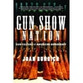 thumbnail image 1 of Gun Show Nation: Gun Culture and American Democracy, (Hardcover), 1 of 1