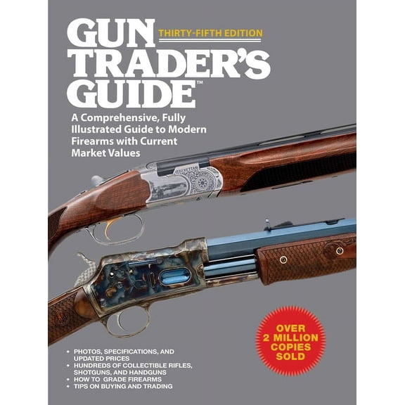 Gun Trader's Guide, Thirty-Fifth Edition : A Comprehensive, Fully Illustrated Guide to Modern Firearms with Current Market Values (Paperback)