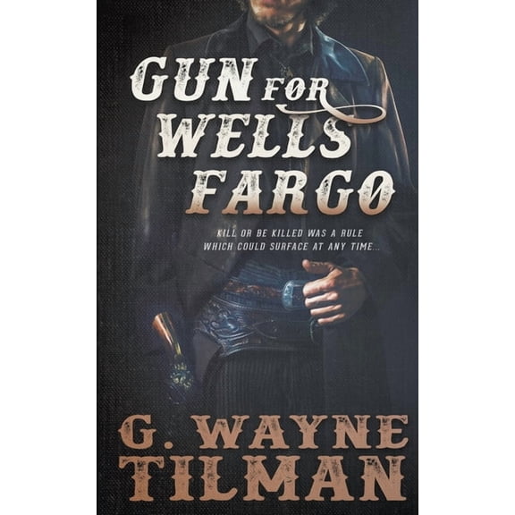 Gun for Wells Fargo, (Paperback)