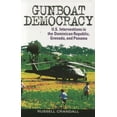 thumbnail image 1 of Gunboat Democracy: U.S. Interventions in the Dominican Republic, Grenada, and Panama, (Paperback), 1 of 1