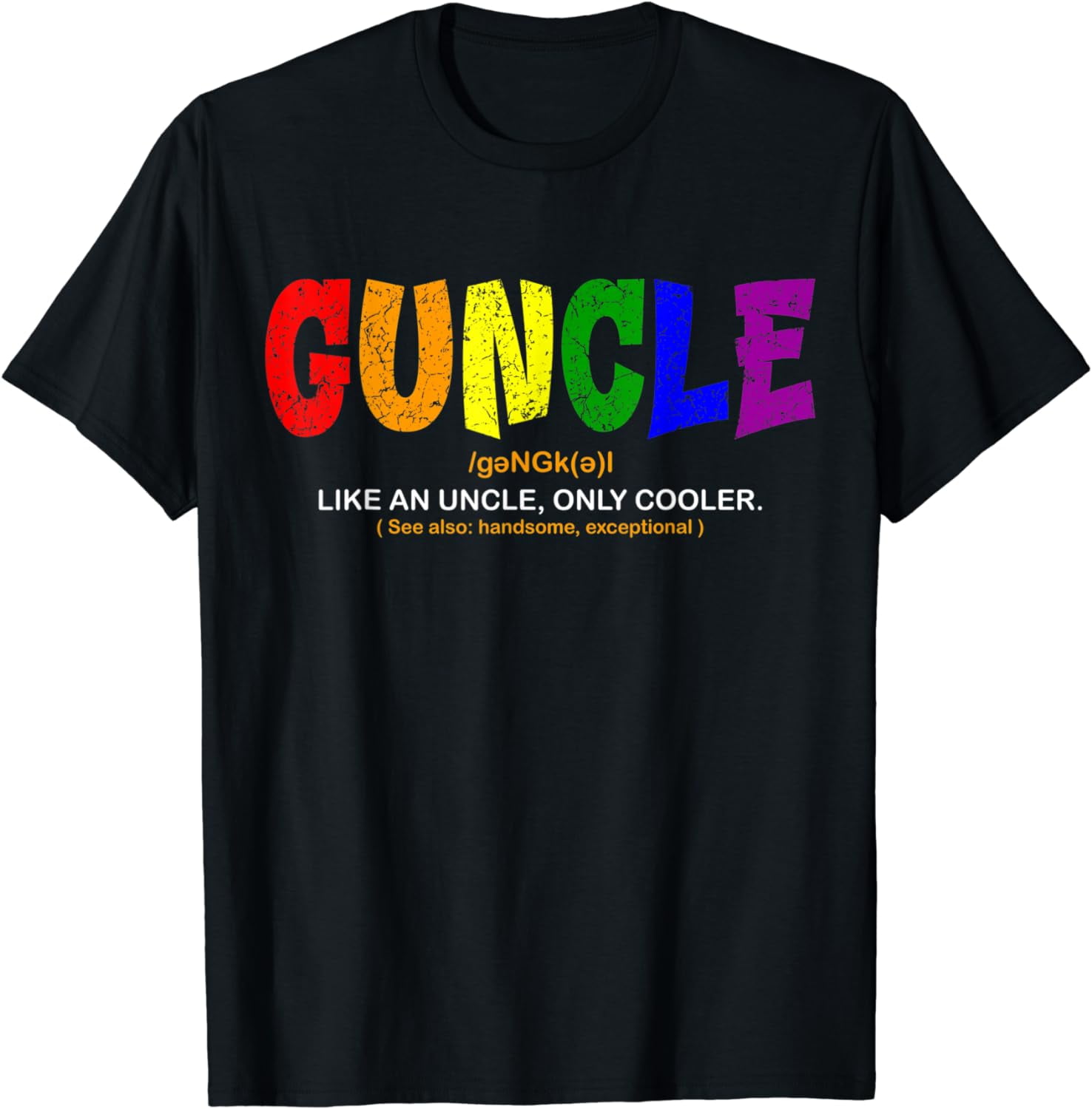 Guncle, Rainbow Pride Support, Lgbtq For Men Women, Bisexual T-Shirt ...