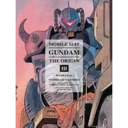 YOSHIKAZU YASUHIKO; HAJIME YATATE; YOSHIYUKI TOMINO Gundam Wing: Mobile Suit Gundam: THE ORIGIN 3 : Ramba Ral (Series #3) (Hardcover)