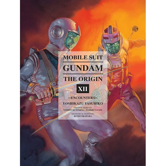 Gundam the Origin Mobile Suit Gundam: The Origin 12: Encounters, (Hardcover)