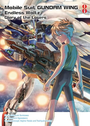 Pre-Owned Mobile Suit Gundam Wing 8: Glory of the Losers (Paperback) by Katsuyuki Sumizawa, Yoshiyuki Tomino, Hajime Yatate