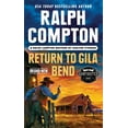 thumbnail image 1 of Gunfighter Ralph Compton Return to Gila Bend, (Paperback), 1 of 1