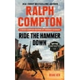 thumbnail image 1 of Gunfighter Ralph Compton Ride the Hammer Down, (Paperback), 1 of 1