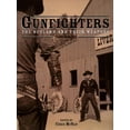 thumbnail image 1 of Pre-Owned Gunfighters: The Outlaws and Their Weapons (Hardcover) 1592235077 9781592235070, 1 of 1