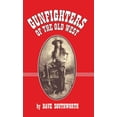 thumbnail image 1 of Gunfighters of the Old West (Hardcover), 1 of 1