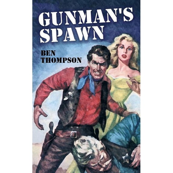 Gunman's Spawn, (Paperback)