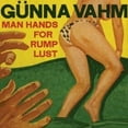 thumbnail image 1 of Gunna Vahm - Man Hands for Rump Lust - Music & Performance - CD, 1 of 1