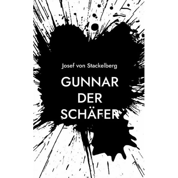 Gunnar der Schäfer: Eine verbotene Liebe am Hofe des Königs, (Paperback)