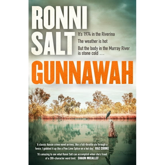 Gunnawah: A Captivating and Compulsive Crime Thriller about Guns, Drugs and a Young Woman Dead on the Money, (Paperback)