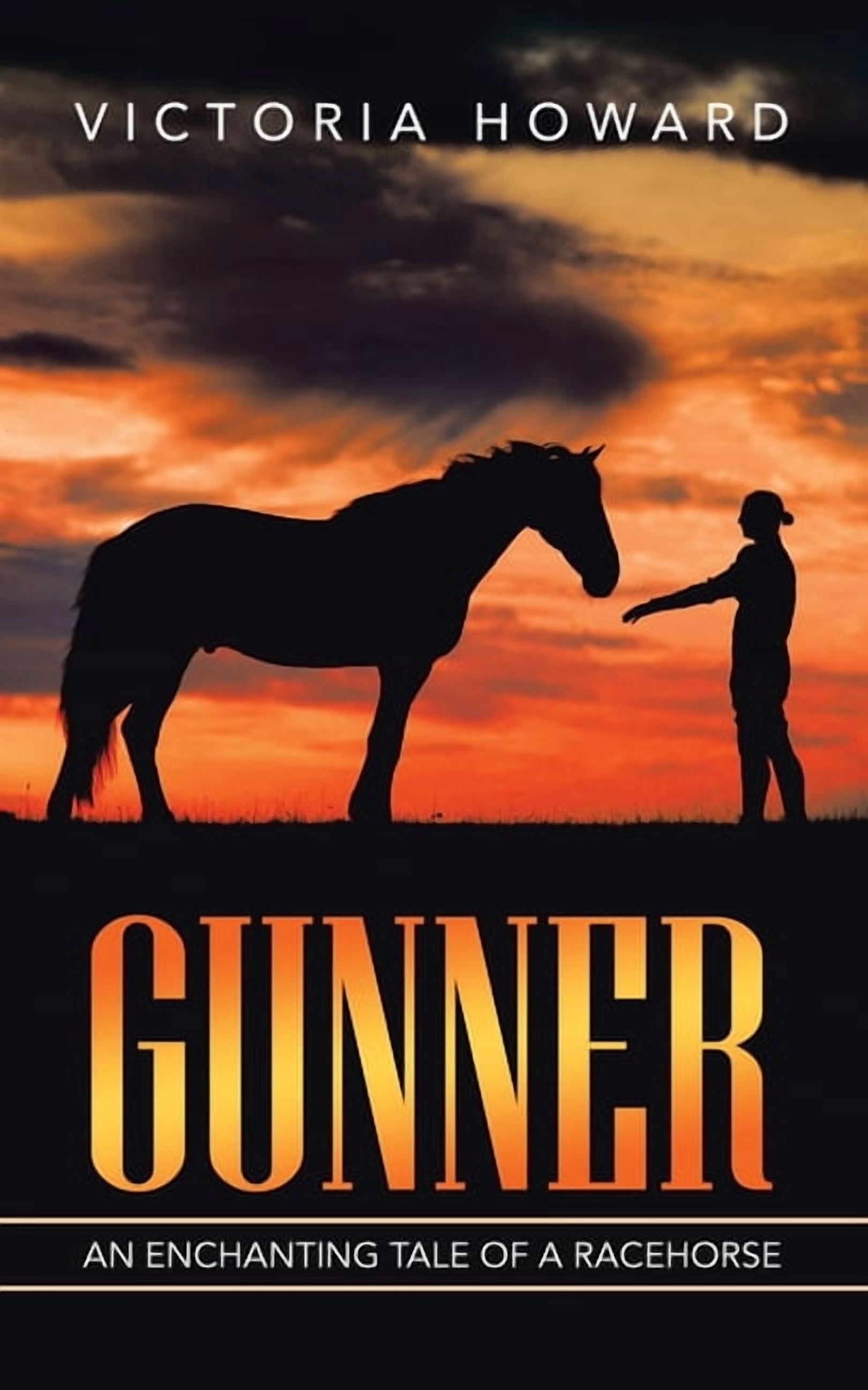 Gunner Author Gunner: An Enchanting Tale of a Racehorse (Paperback) - Walmart.com