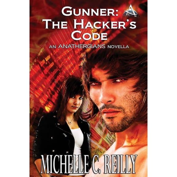 Gunner: The Hacker's Code: An Anathergians Novella, (Paperback)