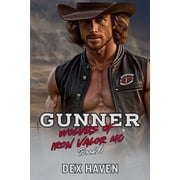 Gunner Wolves of Iron Valor MC Book 6, Paperback