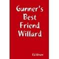 thumbnail image 1 of Gunner's Best Friend Willard, (Paperback), 1 of 1