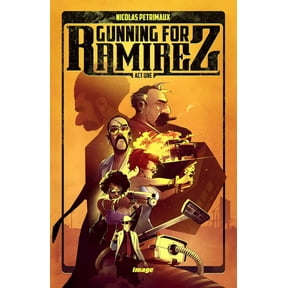 Gunning for Ramirez, Volume 1 (Paperback)