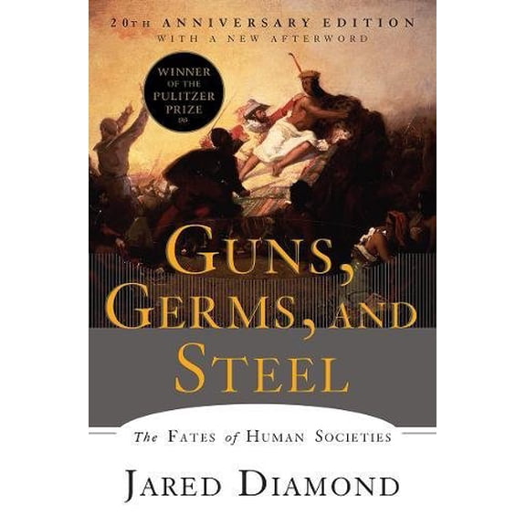 Pre-Owned Guns, Germs, and Steel: The Fates of Human Societies (Paperback) 0393354326 9780393354324