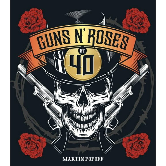 Pre-Owned Guns N' Roses at 40, 9780760393994, 0760393990, Hardcover, Illustrated edition