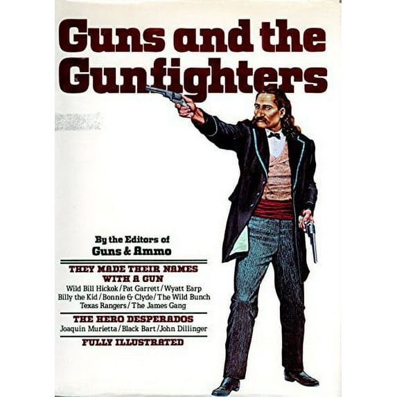 Pre-Owned Guns and the Gunfighters (Hardcover) 0517371545 9780517371541