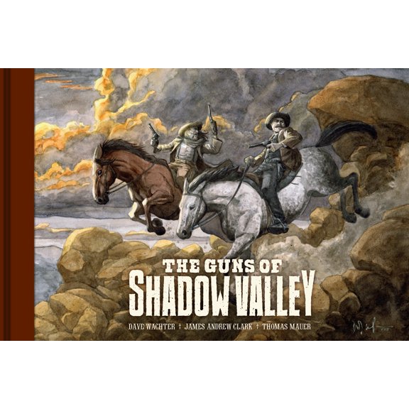 Guns of Shadow Valley: The Guns of Shadow Valley (Hardcover)