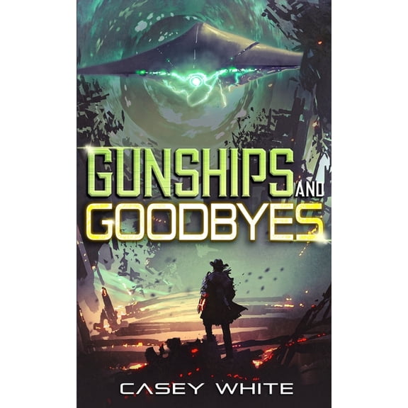 Gunships and Goodbyes, (Paperback)