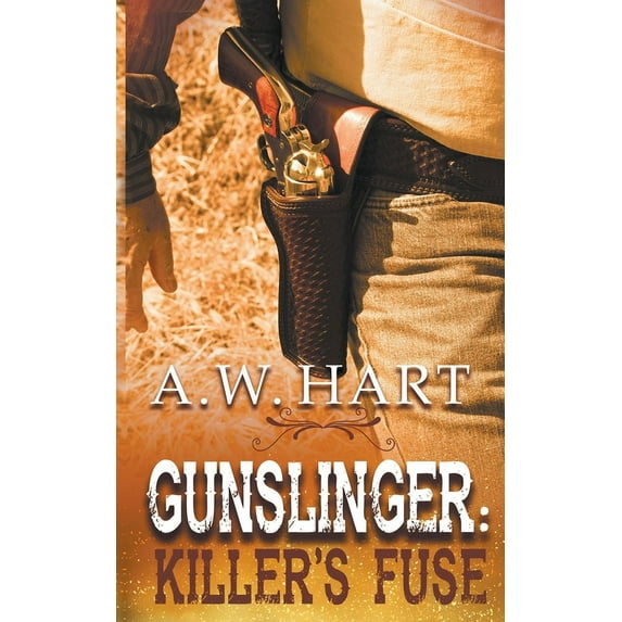 Gunslinger Gunslinger: Killer's Fuse, Book 2, (Paperback)