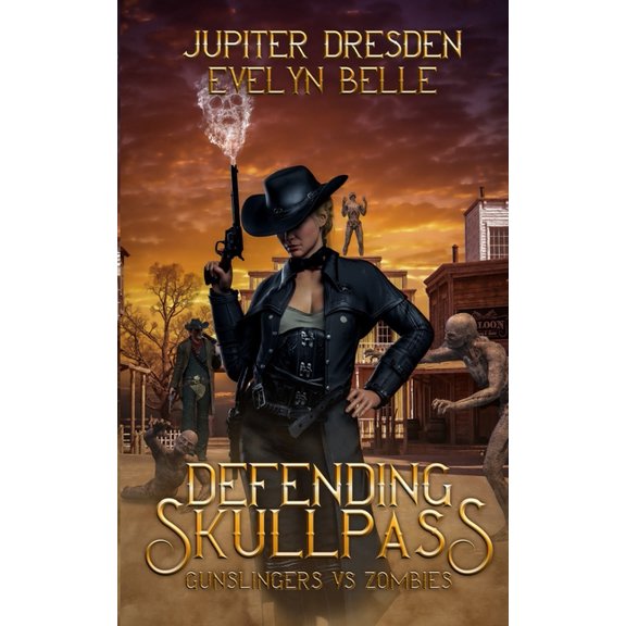 Gunslingers vs. Zombies: Defending Skullpass (Paperback)